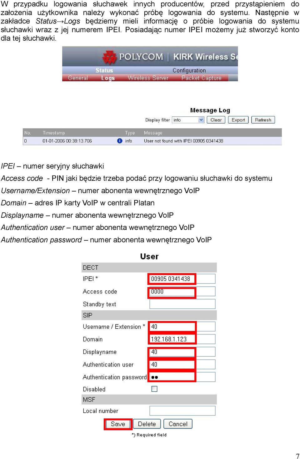 Posiadając numer IPEI możemy już stworzyć konto dla tej słuchawki.