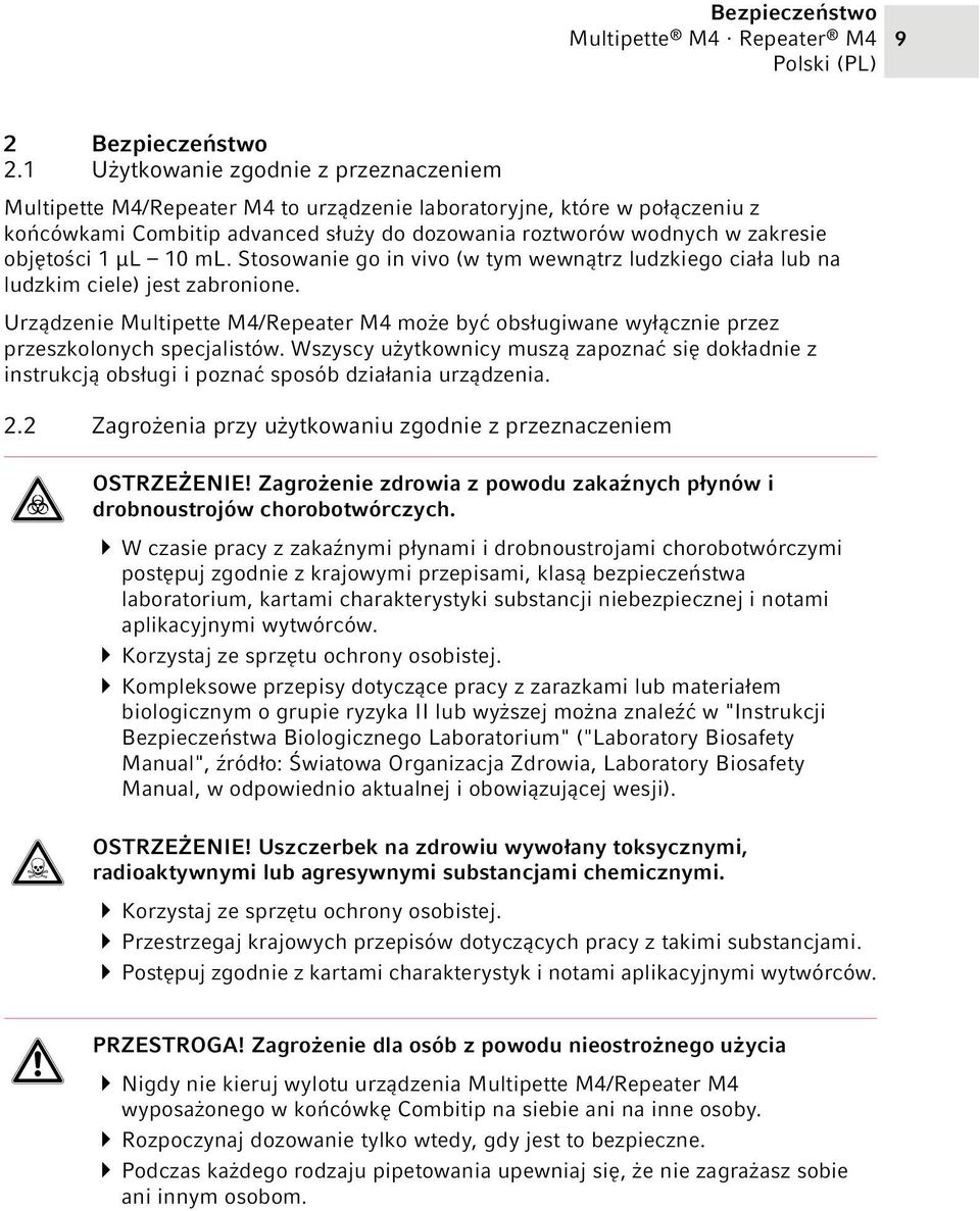 objętości 1 μl 10 ml. Stosowanie go in vivo (w tym wewnątrz ludzkiego ciała lub na ludzkim ciele) jest zabronione.