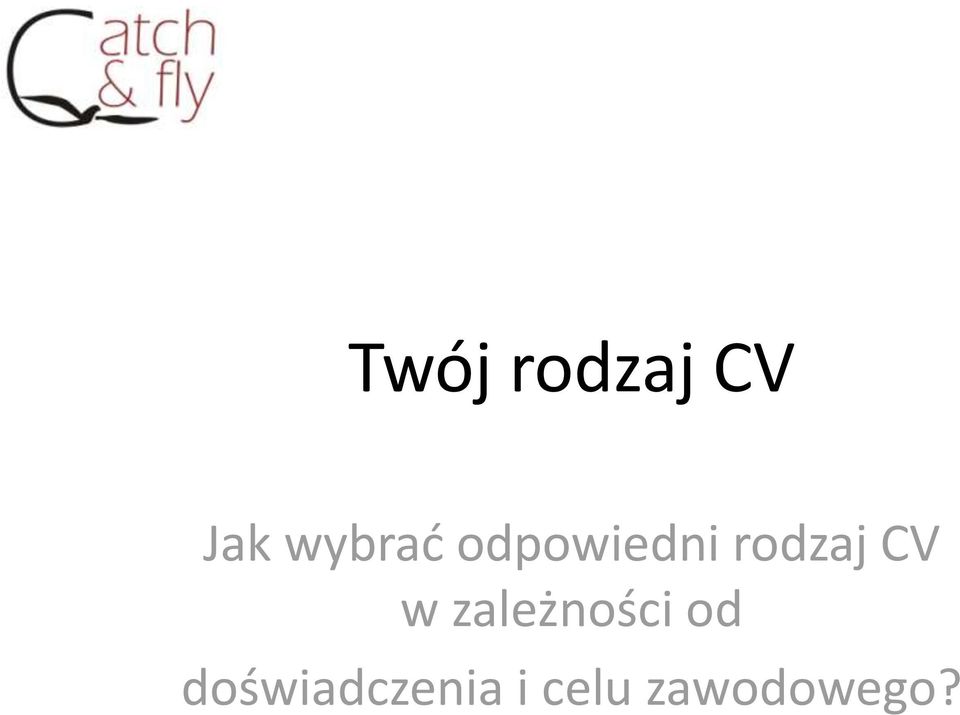 rodzaj CV w zależności