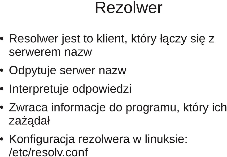 odpowiedzi Zwraca informacje do programu, który ich