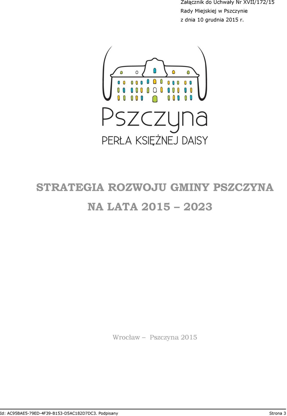 STRATEGIA ROZWOJU GMINY PSZCZYNA NA LATA 2015 2023