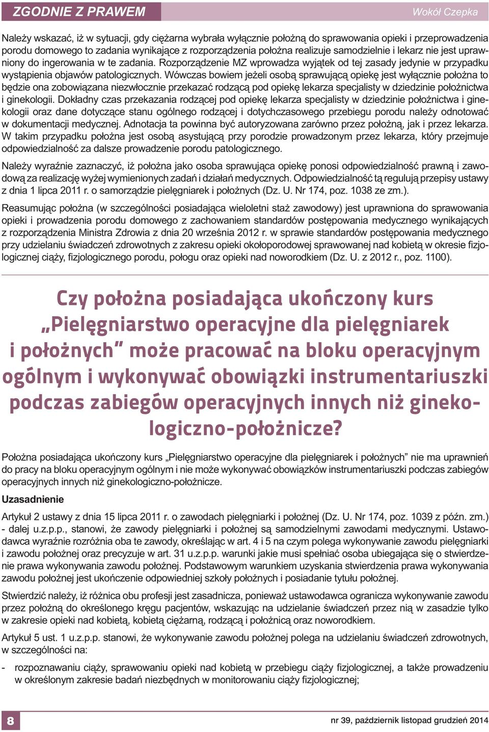 operacyjnym ogólnym i wykonywać obowiązki instrumentariuszki