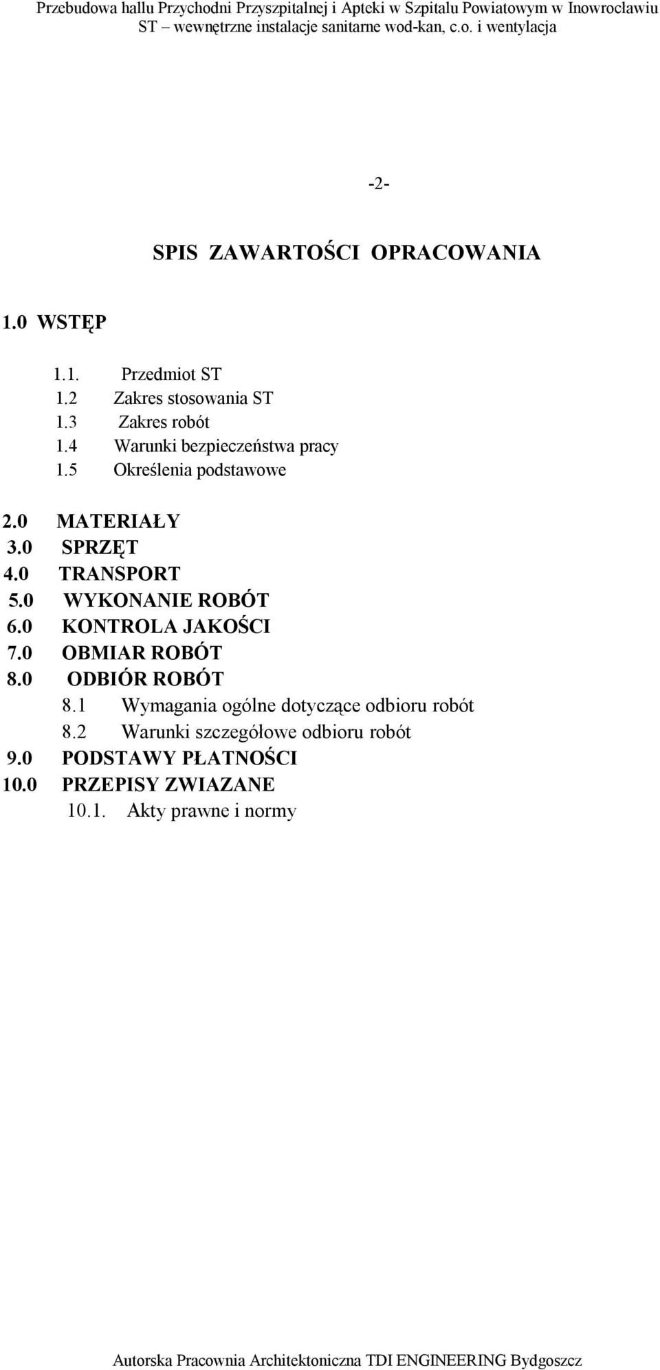 0 WYKONANIE ROBÓT 6.0 KONTROLA JAKOŚCI 7.0 OBMIAR ROBÓT 8.0 ODBIÓR ROBÓT 8.