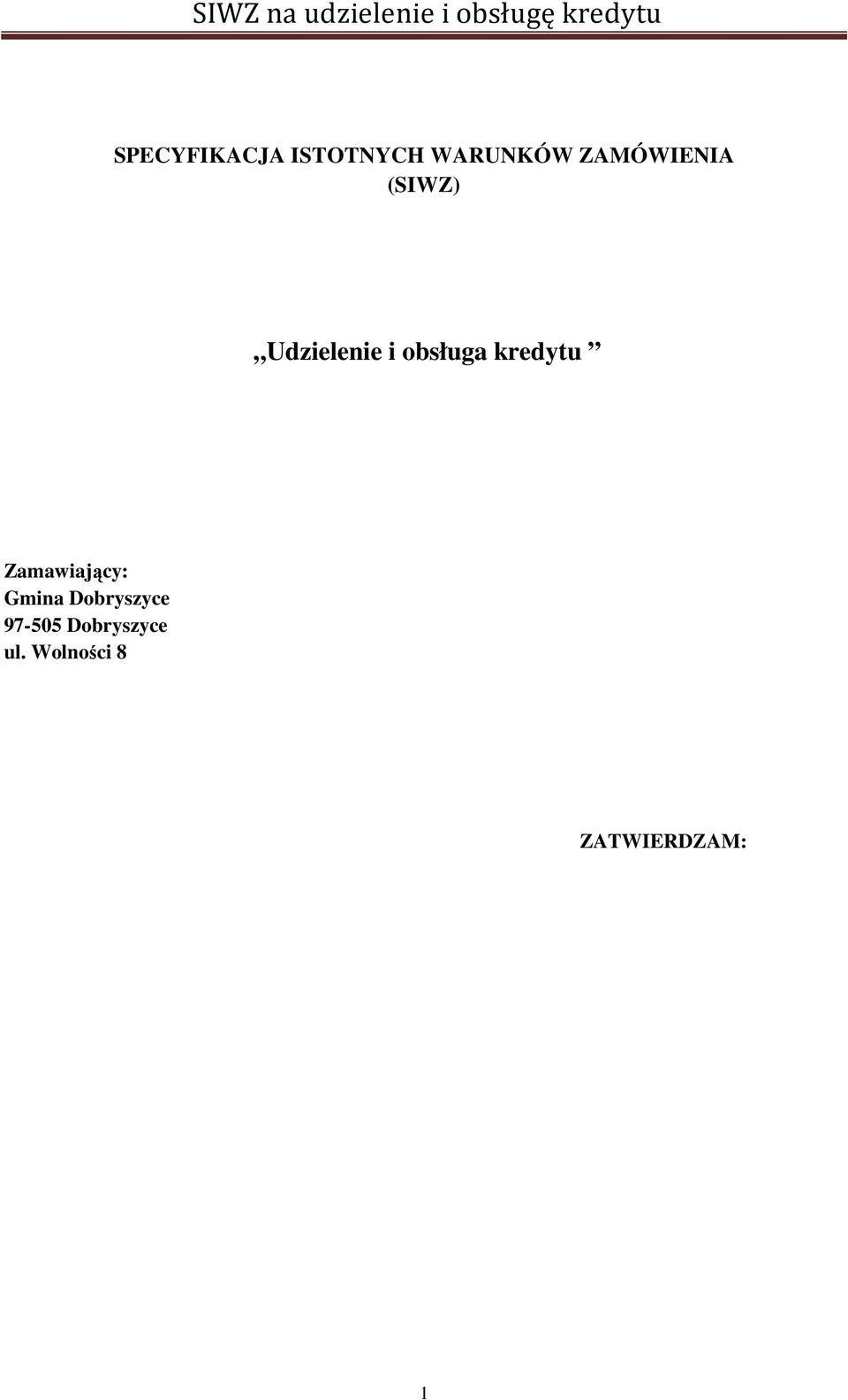 kredytu Zamawiający: Gmina Dobryszyce