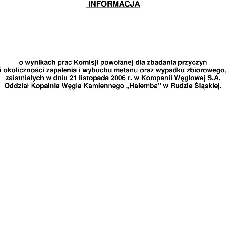 zbiorowego, zaistniałych w dniu 21 listopada 2006 r.