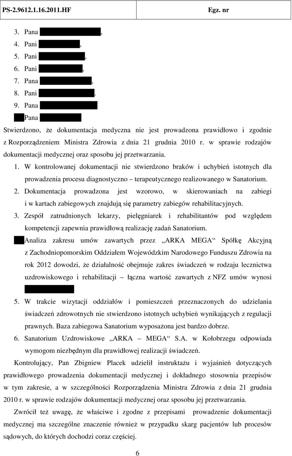 w sprawie rodzajów dokumentacji medycznej oraz sposobu jej przetwarzania. 1.