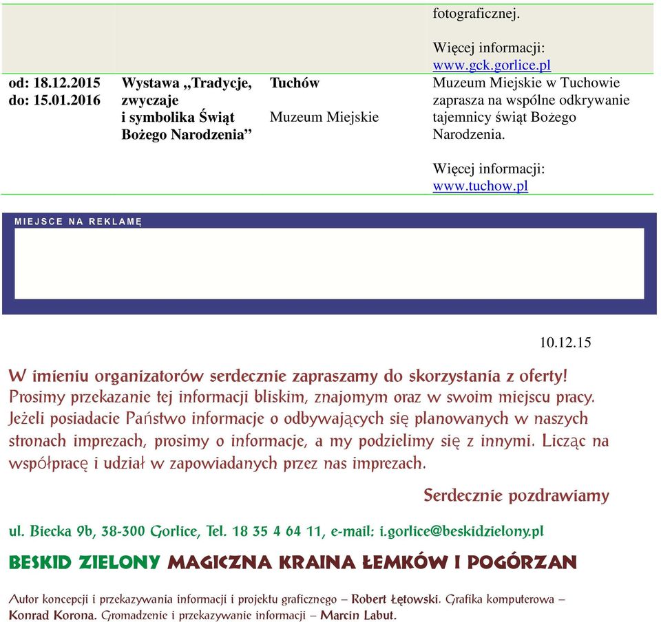 Prosimy przekazanie tej informacji bliskim, znajomym oraz w swoim miejscu pracy.