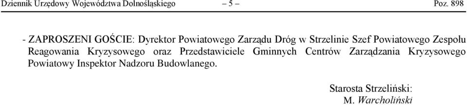 Powiatowego Zespołu Reagowania Kryzysowego oraz Przedstawiciele Gminnych