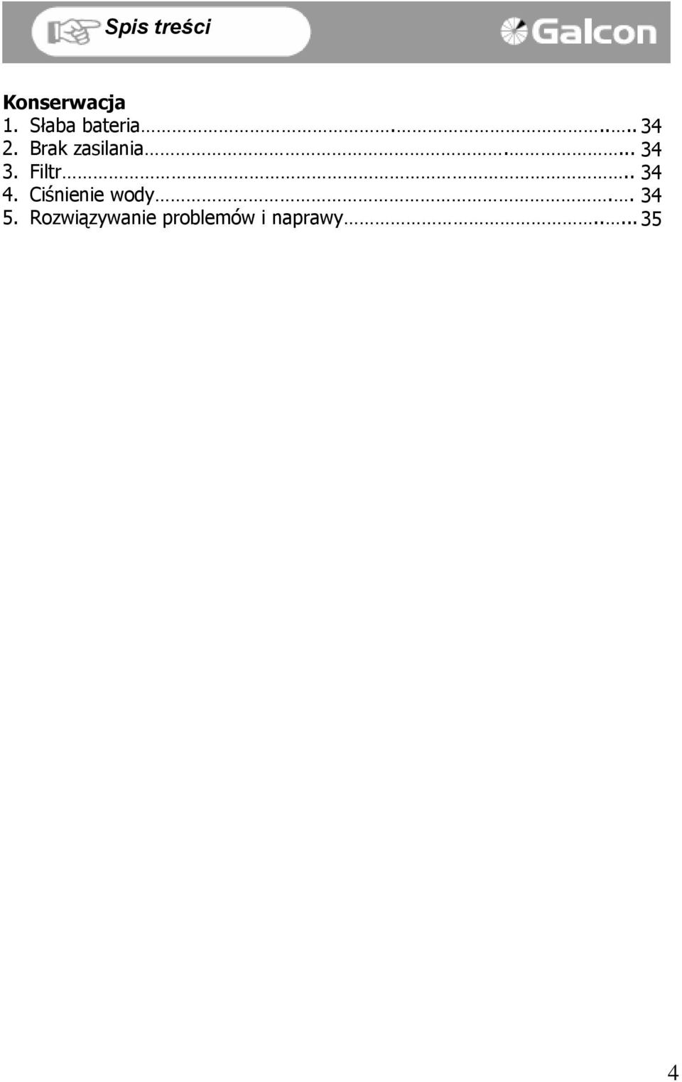 ... 34 3. Filtr.. 34 4. Ciśnienie wody.