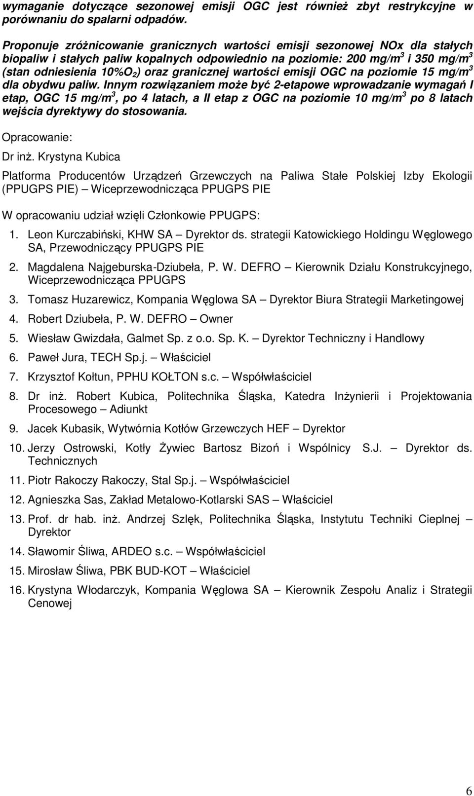 granicznej wartości emisji OGC na poziomie 15 mg/m 3 dla obydwu paliw.