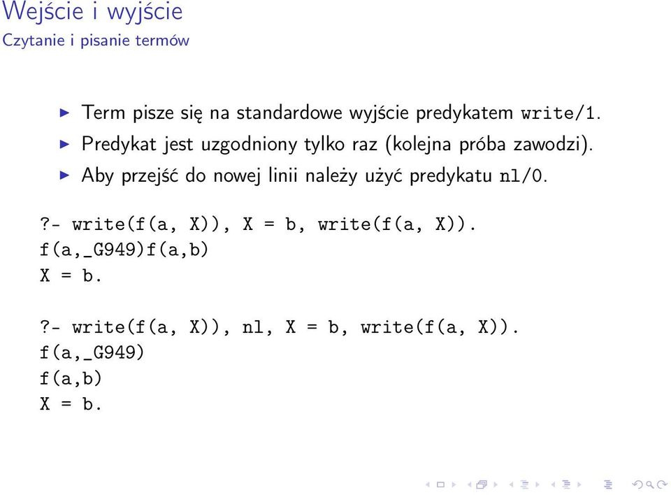 Aby przejść do nowej linii należy użyć predykatu nl/0.