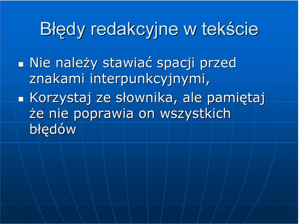 interpunkcyjnymi, Korzystaj ze słownika,