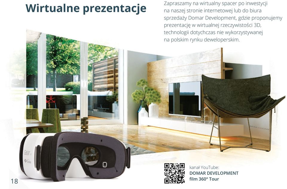 prezentację w wirtualnej rzeczywistości 3D, technologii dotychczas nie