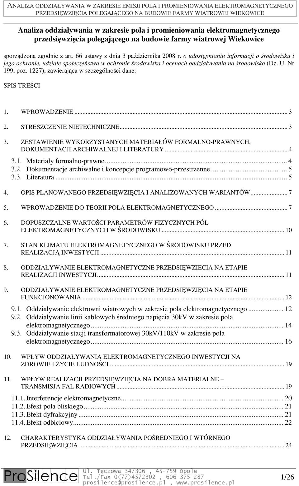 1227), zawierająca w szczególności dane: SPIS TREŚCI 1. WPROWADZENIE... 3 2. STRESZCZENIE NIETECHNICZNE... 3 3.