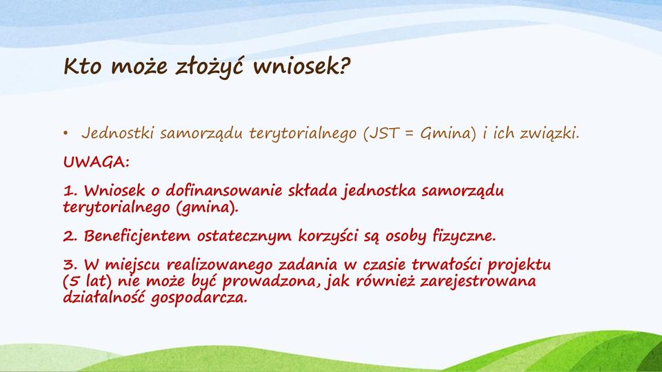 Beneficjentem ostatecznym korzyści są osoby fizyczne. 3.