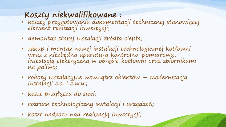 instalacją elektryczną w obrębie kotłowni oraz zbiornikami na paliwo; roboty instalacyjne wewnątrz obiektów modernizacja