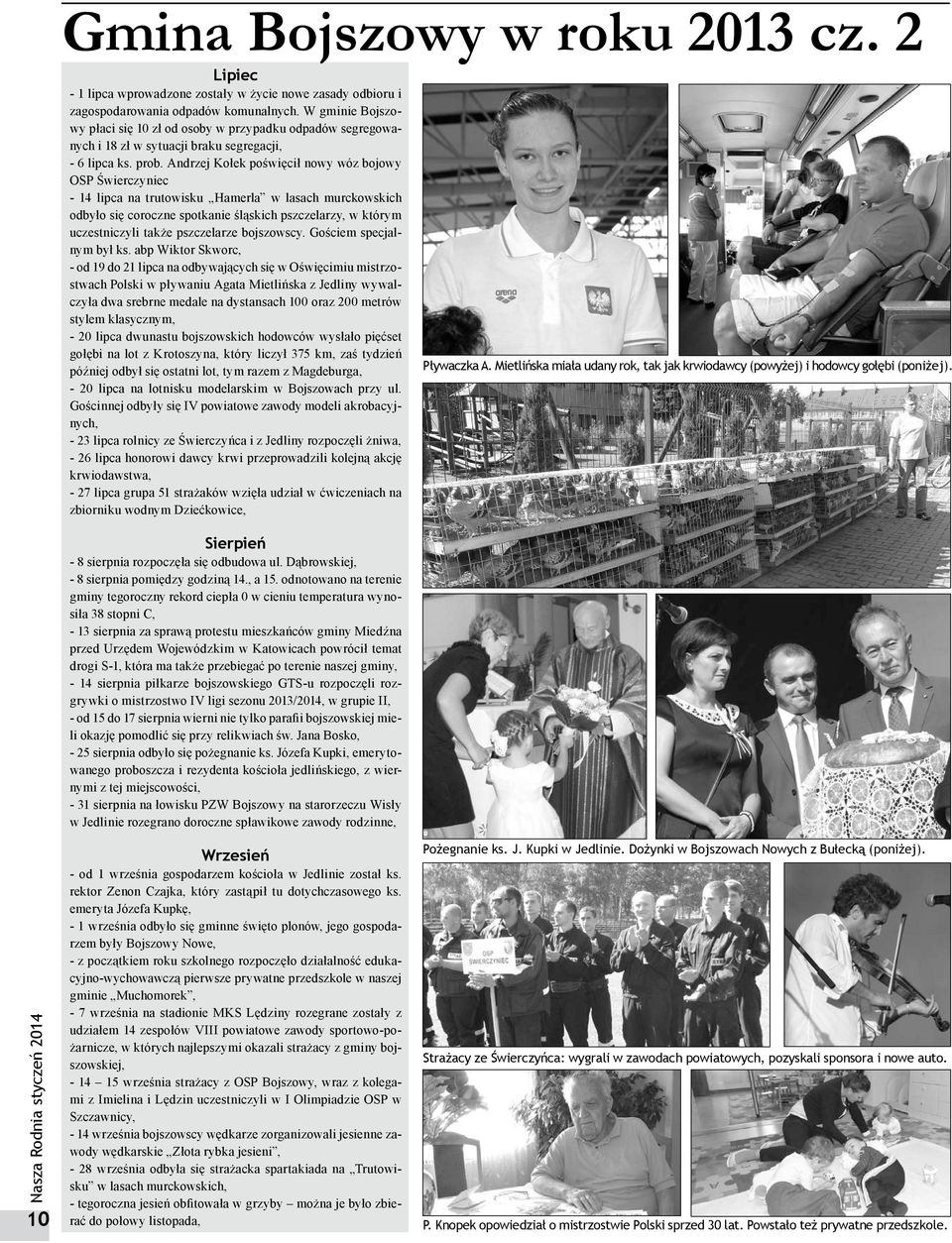 Andrzej Kołek poświęcił nowy wóz bojowy OSP Świerczyniec - 14 lipca na trutowisku Hamerla w lasach murckowskich odbyło się coroczne spotkanie śląskich pszczelarzy, w którym uczestniczyli także
