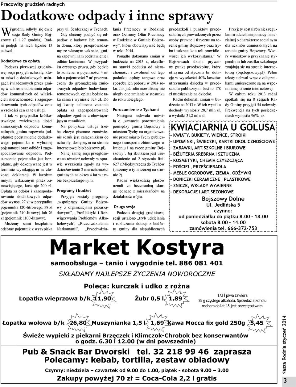 nieruchomości i zagospodarowania tych odpadów oraz wysokości cen za te usługi.