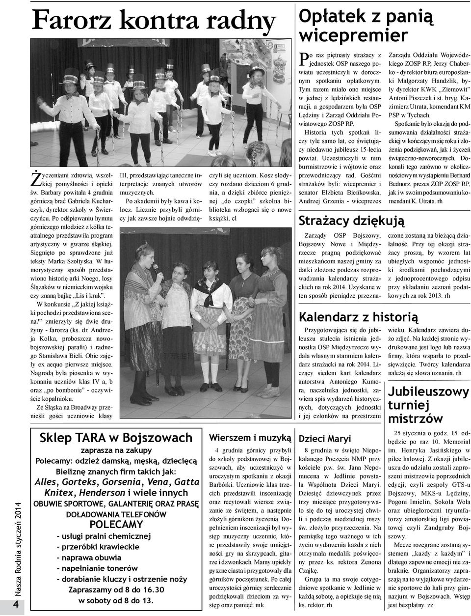 W humorystyczny sposób przedstawiono historię arki Noego, losy Ślązaków w niemieckim wojsku czy znaną bajkę Lis i kruk. W konkursie Z jakiej książki pochodzi przedstawiona scena?