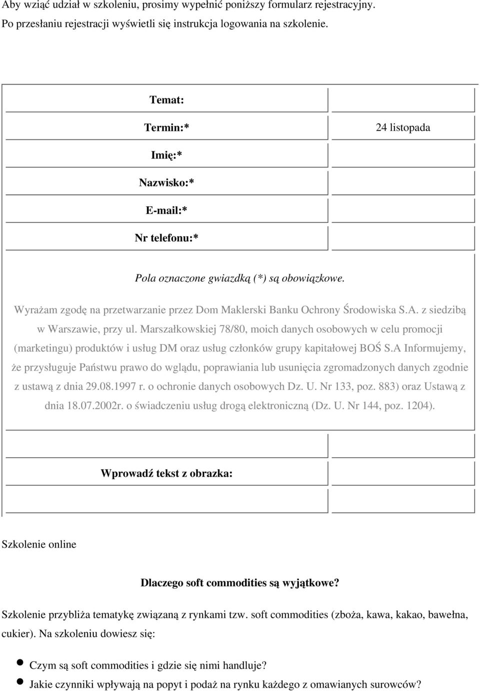 soft commodities (zboża, kawa, kakao, bawełna, cukier).