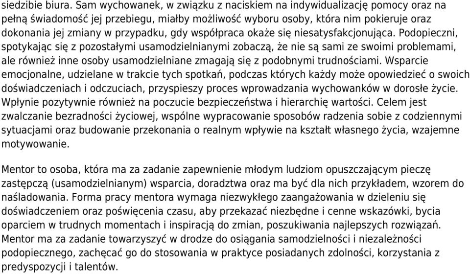 współpraca okaże się niesatysfakcjonująca.