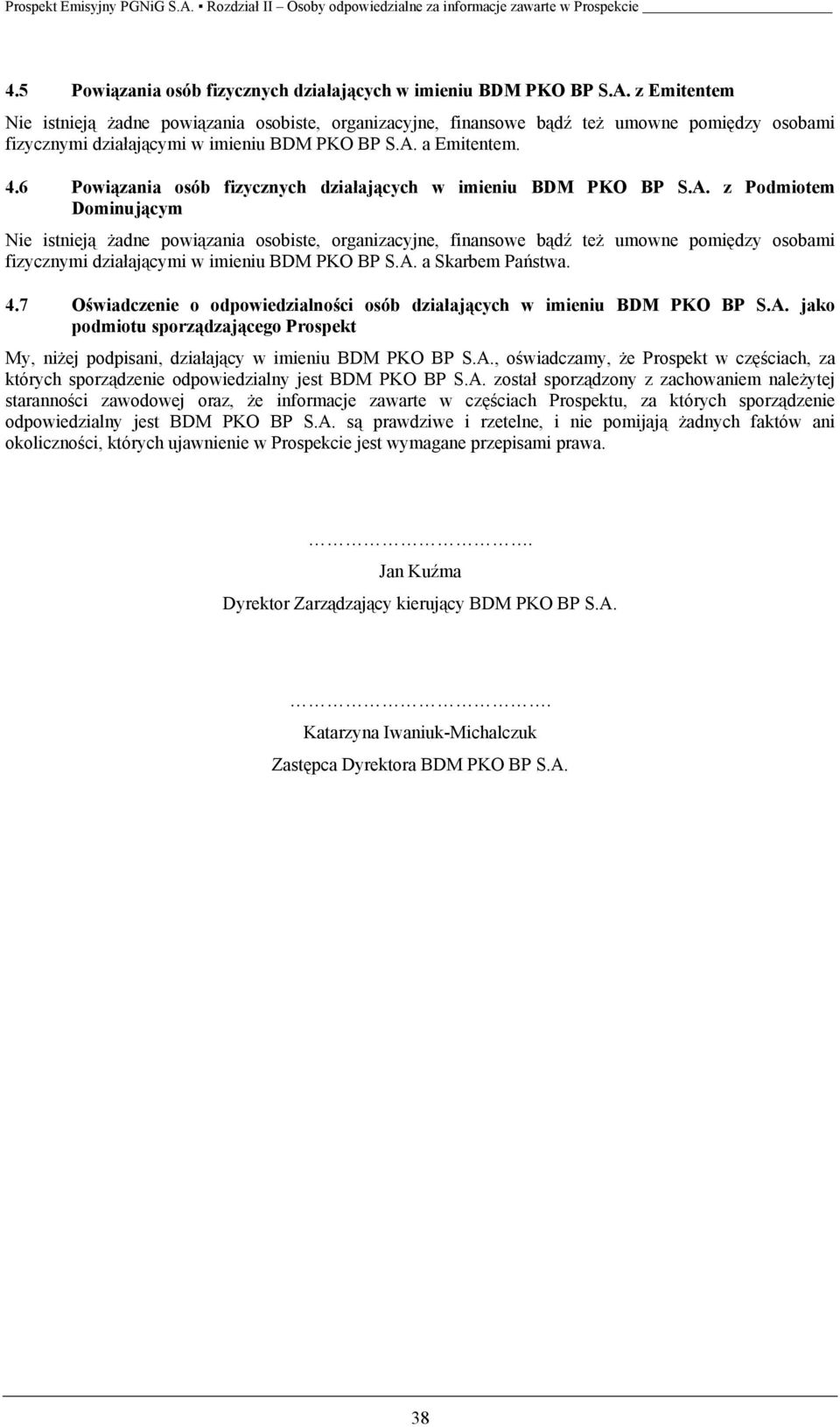 6 Powiązania osób fizycznych działających w imieniu BDM PKO BP S.A.