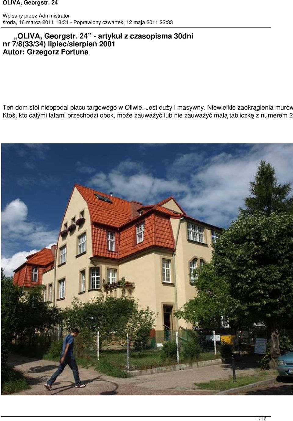 Jest duży i masyny.