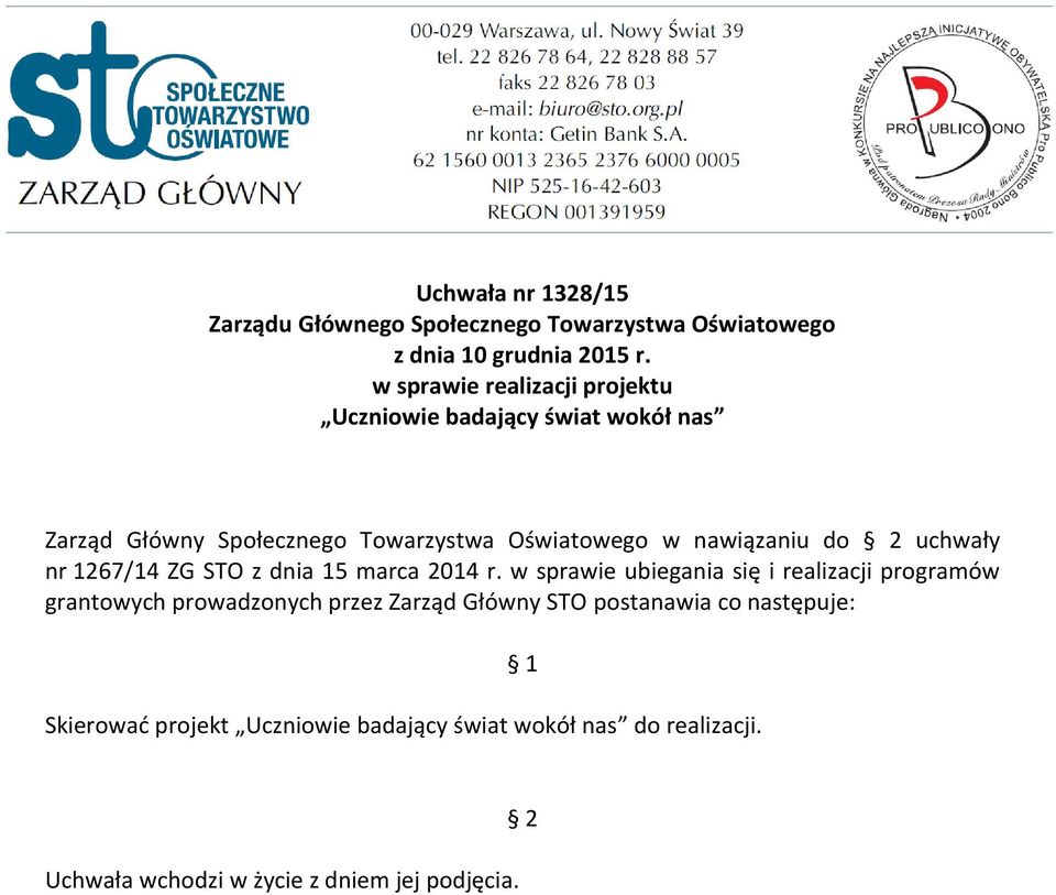 do 2 uchwały nr 1267/14 ZG STO z dnia 15 marca 2014 r.