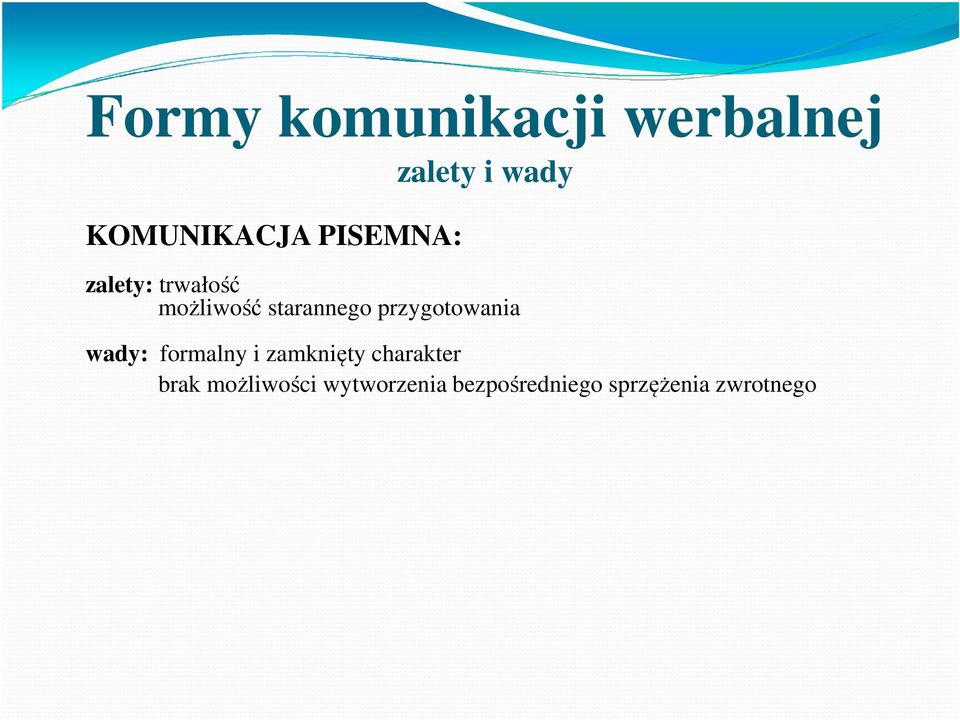 formalny i zamknięty charakter wady: formalny i zamknięty