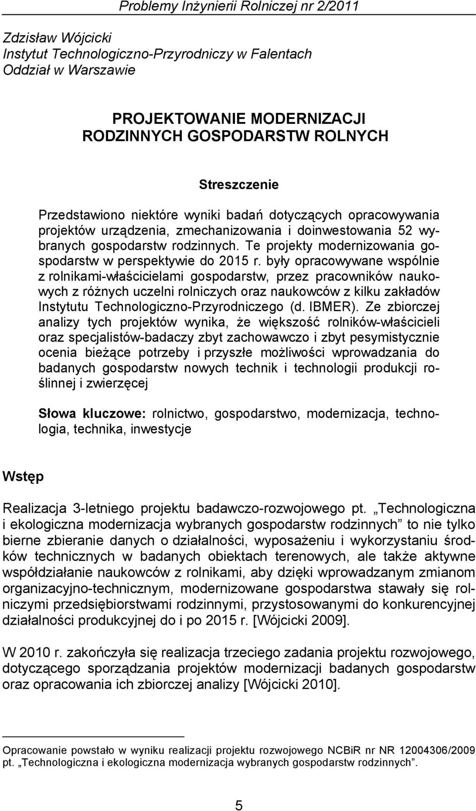 Te projekty modernizowania gospodarstw w perspektywie do 2015 r.