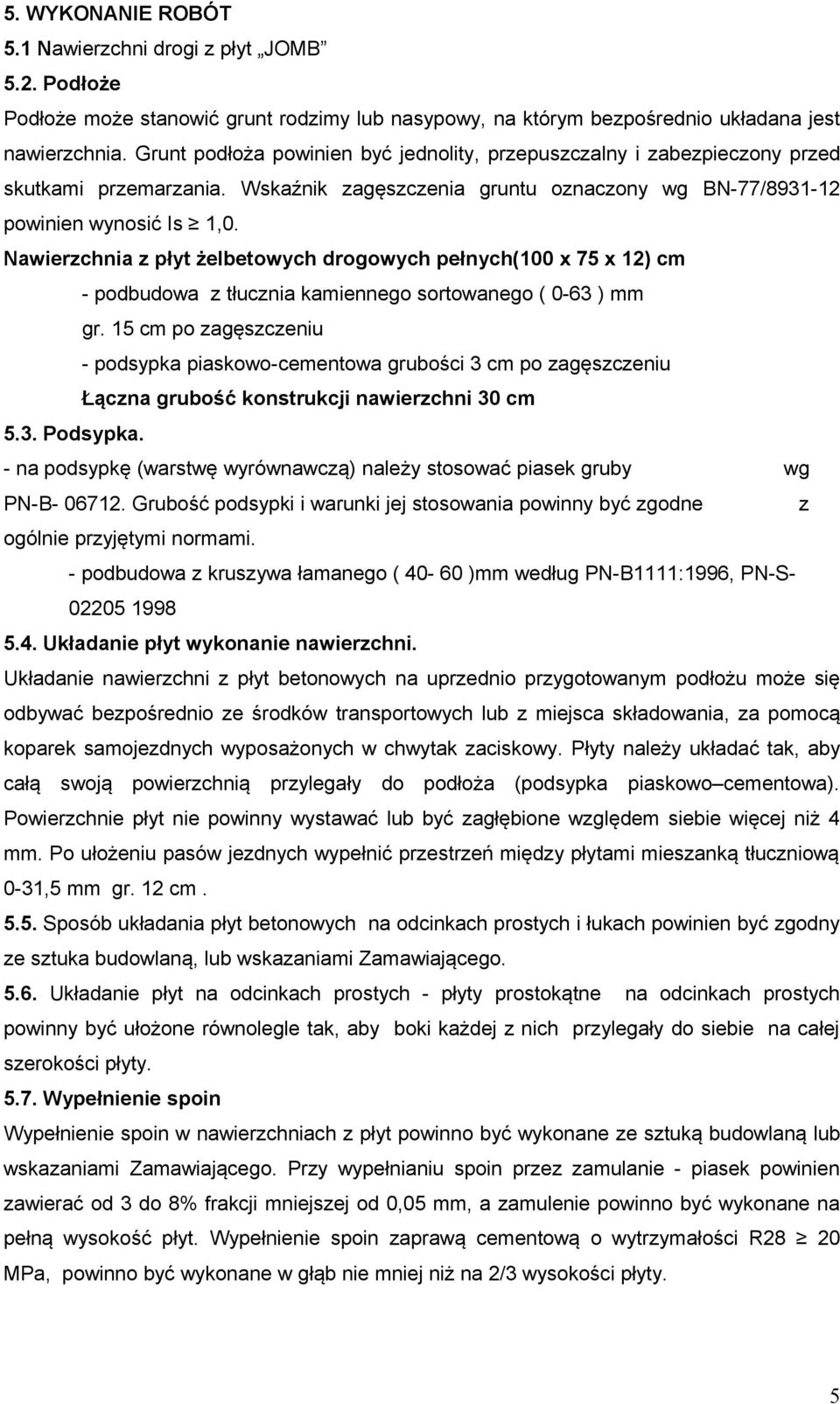 Nawierzchnia z płyt żelbetowych drogowych pełnych(100 x 75 x 12) cm - podbudowa z tłucznia kamiennego sortowanego ( 0-63 ) mm gr.