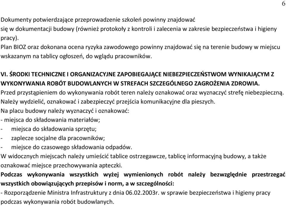 ŚRODKI TECHNICZNE I ORGANIZACYJNE ZAPOBIEGAJĄCE NIEBEZPIECZEŃSTWOM WYNIKAJĄCYM Z WYKONYWANIA ROBÓT BUDOWLANYCH W STREFACH SZCZEGÓLNEGO ZAGROŻENIA ZDROWIA.