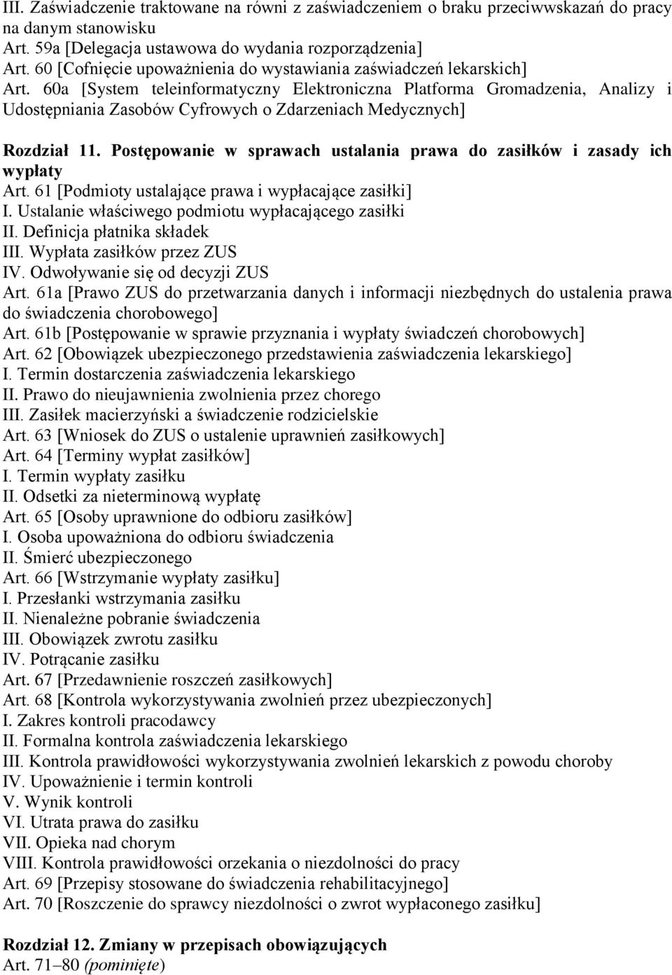 60a [System teleinformatyczny Elektroniczna Platforma Gromadzenia, Analizy i Udostępniania Zasobów Cyfrowych o Zdarzeniach Medycznych] Rozdział 11.