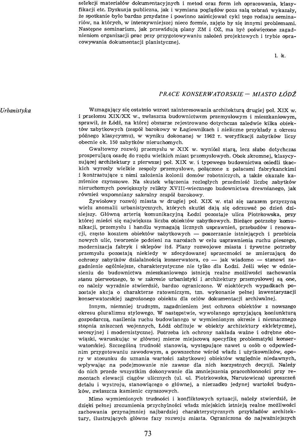 niejszej nieco form ie, zajęto by się innym i problem am i.