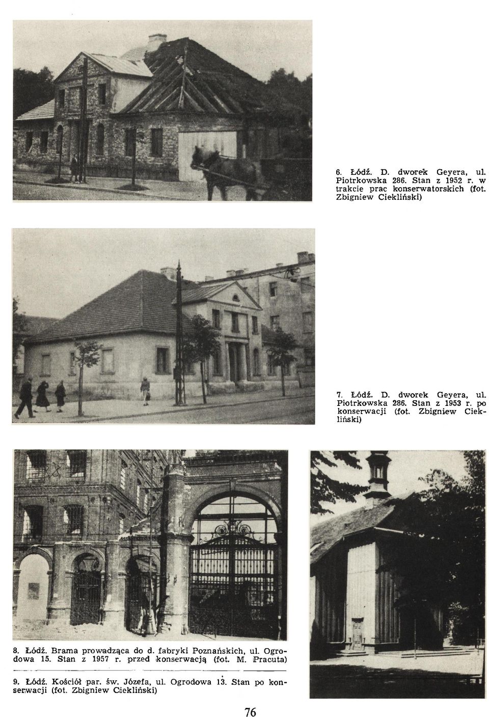 Zbigniew Ciekliński) 8. Łódź. B ram a prow adząca do d. fab ry k i P oznańskich, ul. O grodow a 15. Stan z 1957 r.