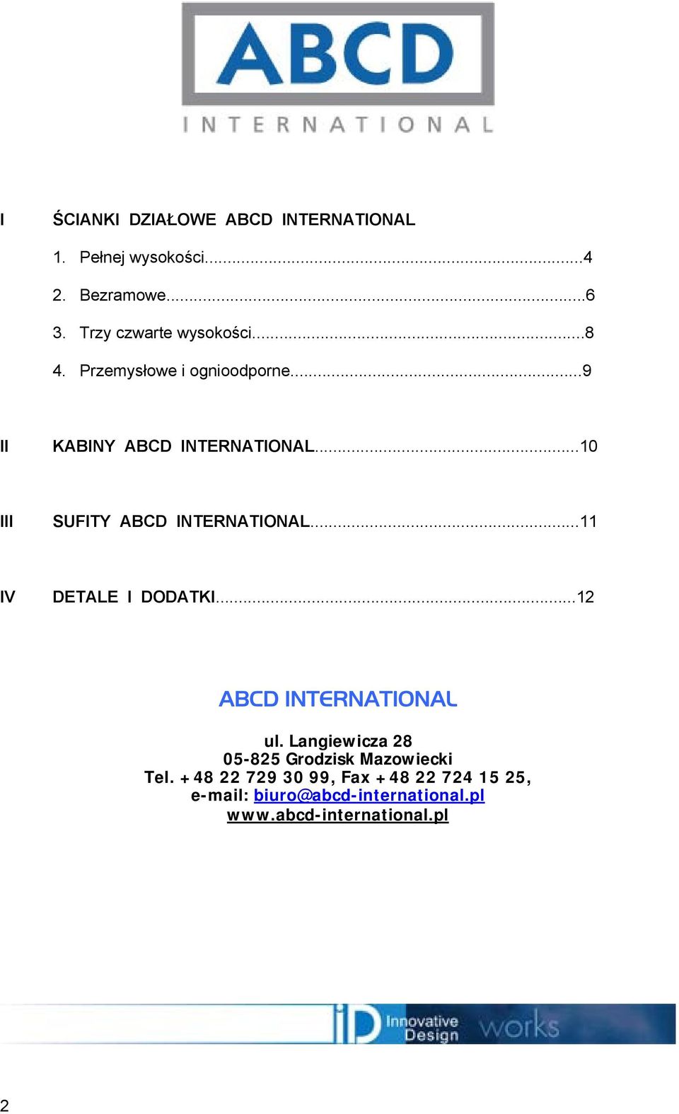 ..10 III SUFITY ABCD INTERNATIONAL...11 IV DETALE I DODATKI...12 ABCD INTERNATIONAL ul.