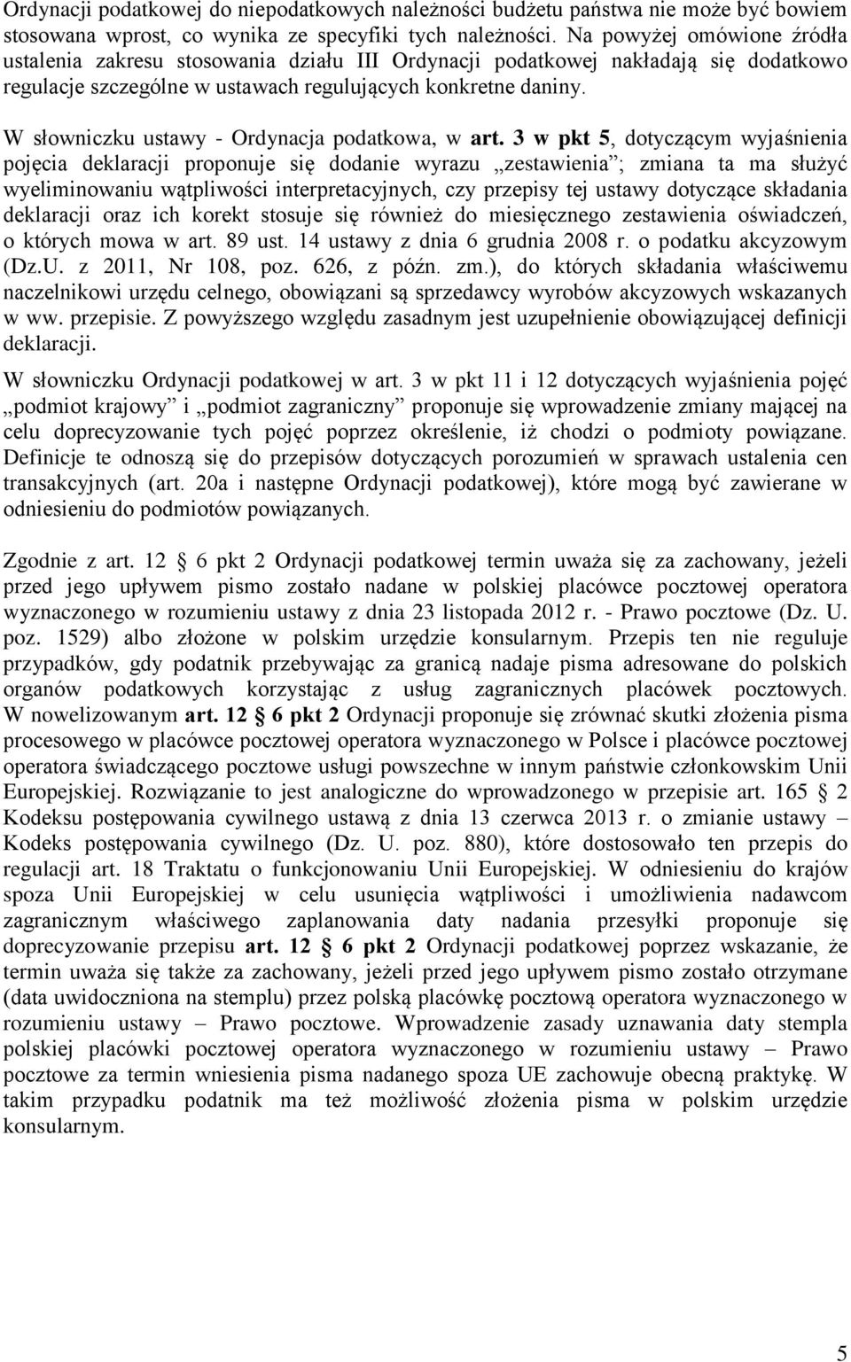 W słowniczku ustawy - Ordynacja podatkowa, w art.