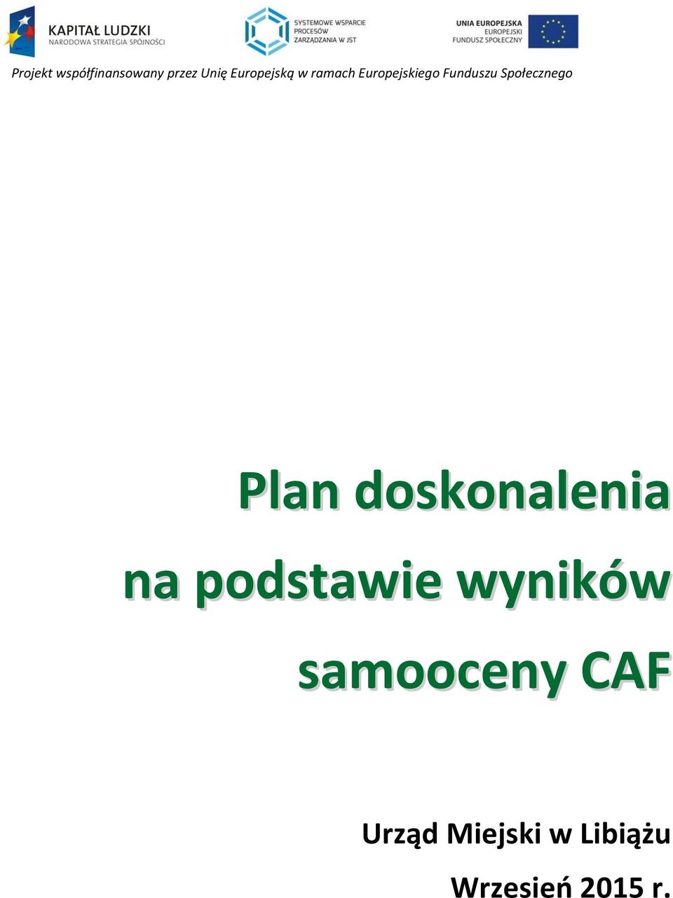 Społecznego Plan doskonalenia na podstawie