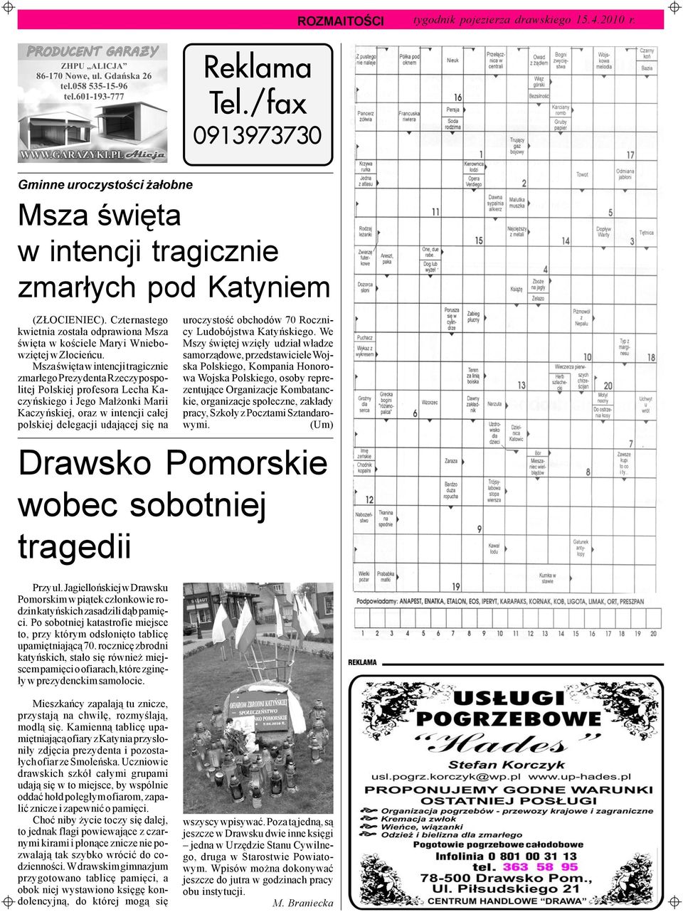 Msza œwiêta w intencji tragicznie zmar³ego Prezydenta Rzeczypospolitej Polskiej profesora Lecha Kaczyñskiego i Jego Ma³ onki Marii Kaczyñskiej, oraz w intencji ca³ej polskiej delegacji udaj¹cej siê