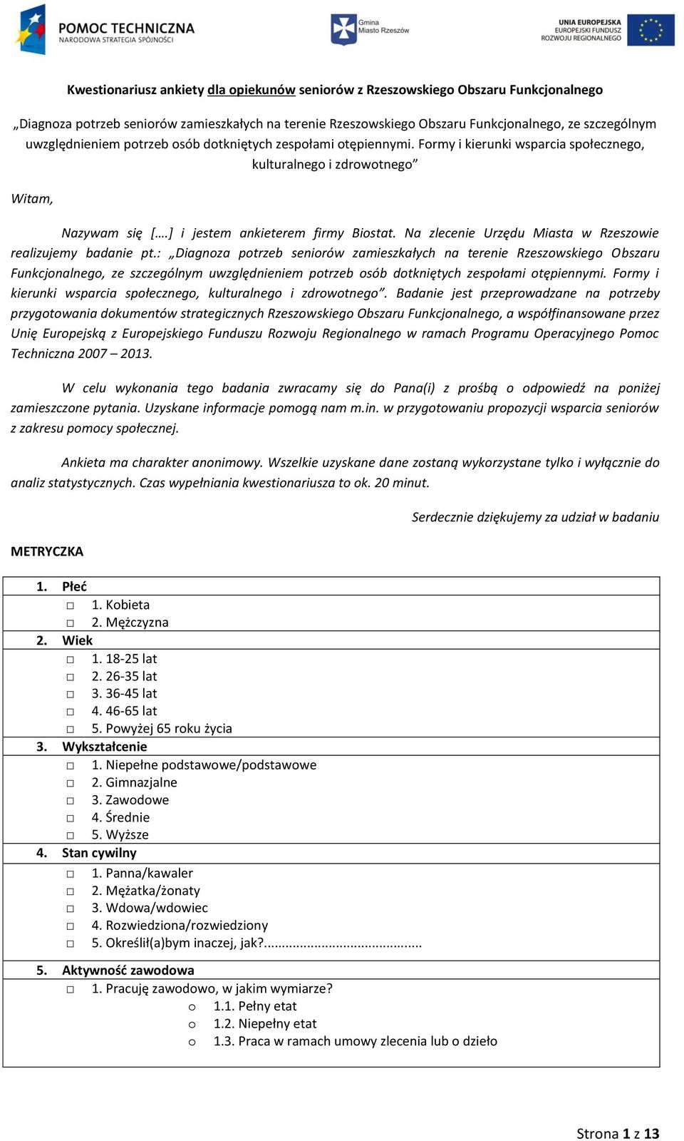 Na zlecenie Urzędu Miasta w Rzeszowie realizujemy badanie pt.