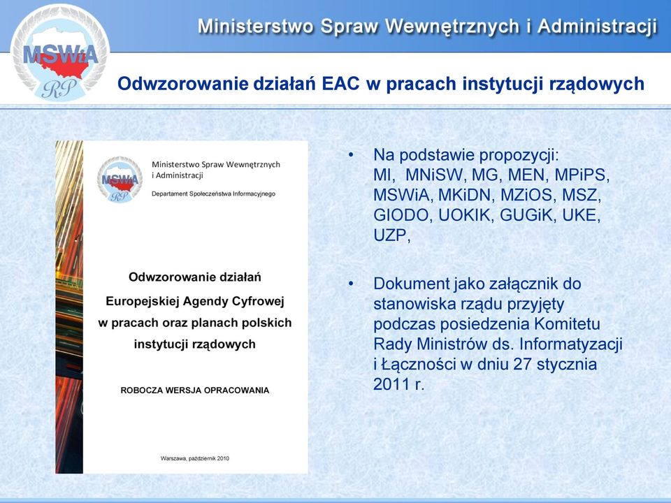 GUGiK, UKE, UZP, Dokument jako załącznik do stanowiska rządu przyjęty podczas