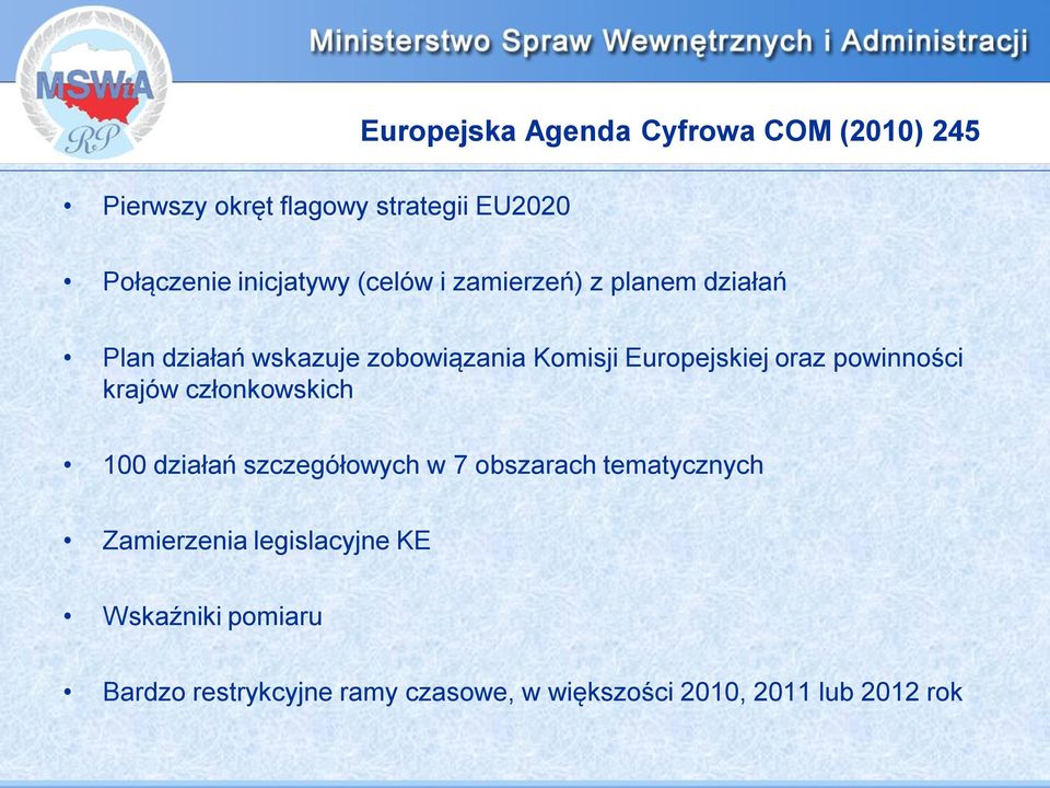 Europejskiej oraz powinności krajów członkowskich 100 działań szczegółowych w 7 obszarach