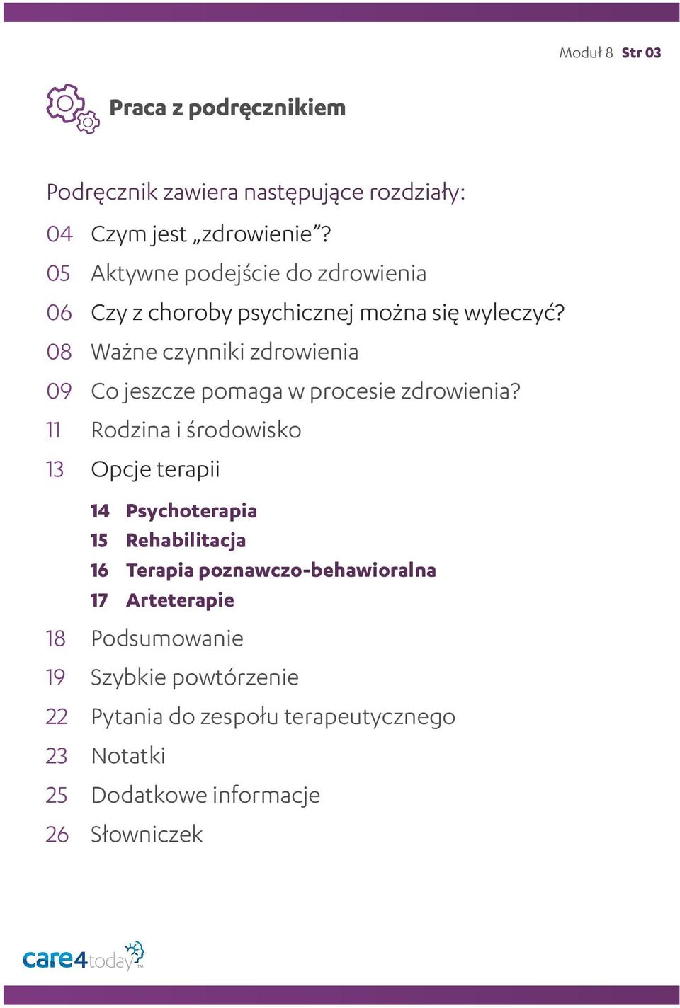 08 Ważne czynniki zdrowienia 09 Co jeszcze pomaga w procesie zdrowienia?