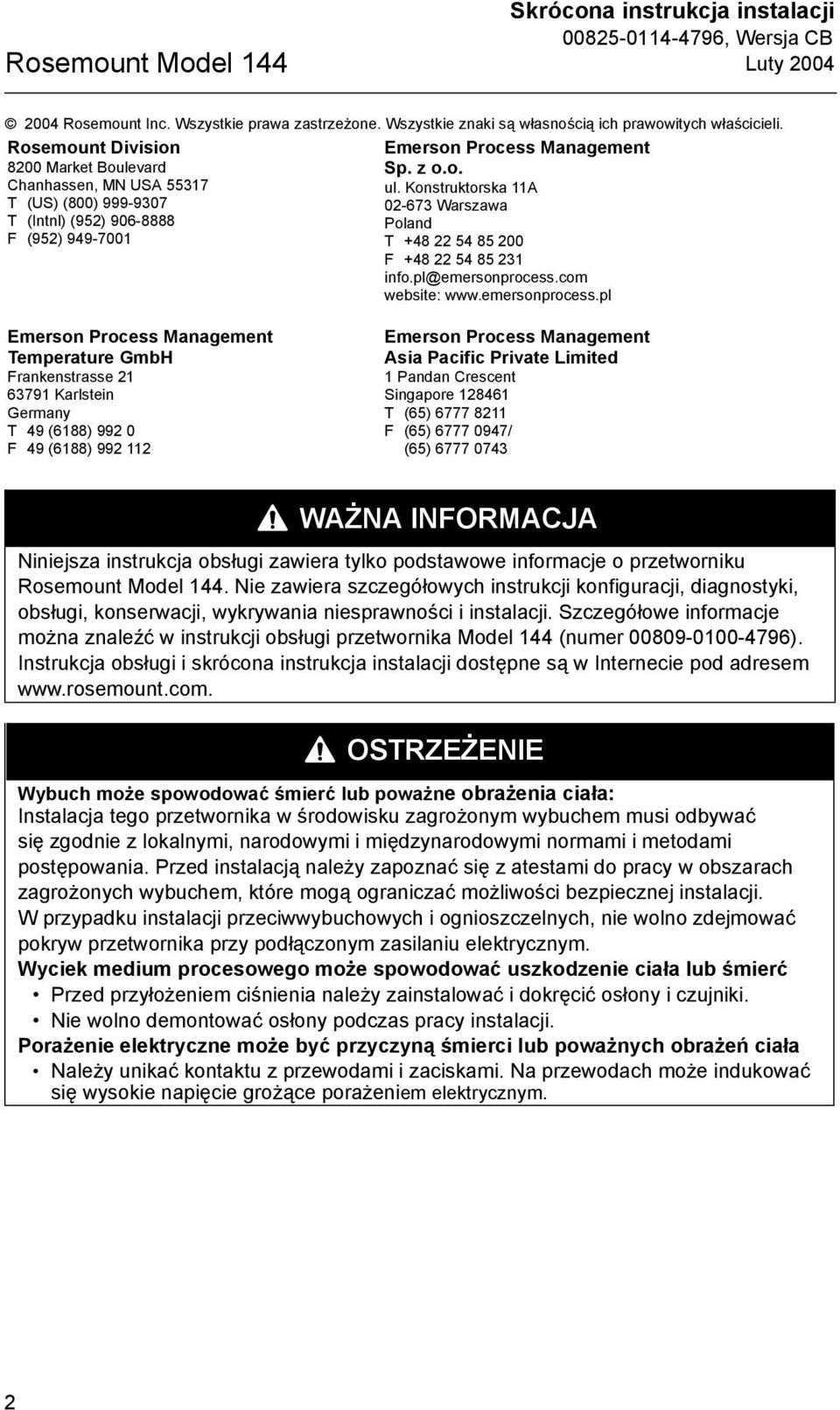 Konstruktorska 11A 02-673 Warszawa Poland T +48 22 54 85 200 F +48 22 54 85 231 info.pl@emersonprocess.