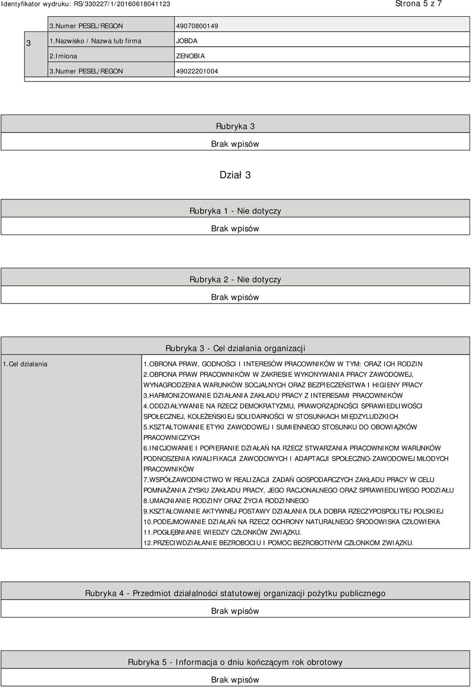 OBRONA PRAW, GODNOŚCI I INTERESÓW PRACOWNIKÓW W TYM: ORAZ ICH RODZIN 2.