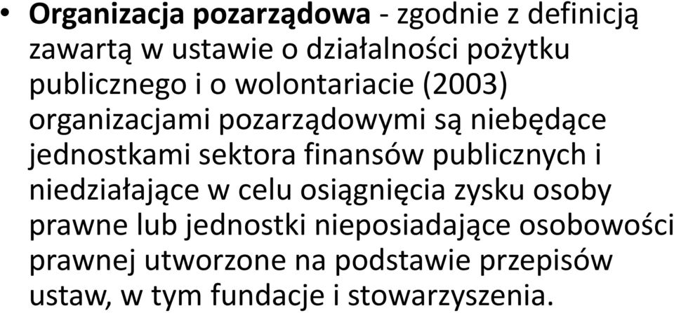 sektora finansów publicznych i niedziałające w celu osiągnięcia zysku osoby prawne lub