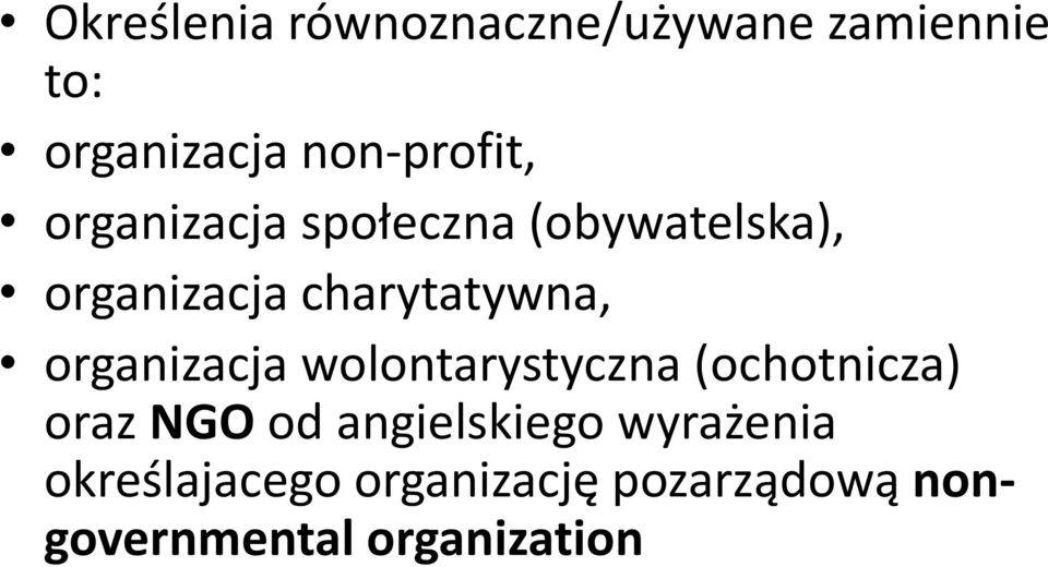 charytatywna, organizacja wolontarystyczna (ochotnicza) oraz NGO od