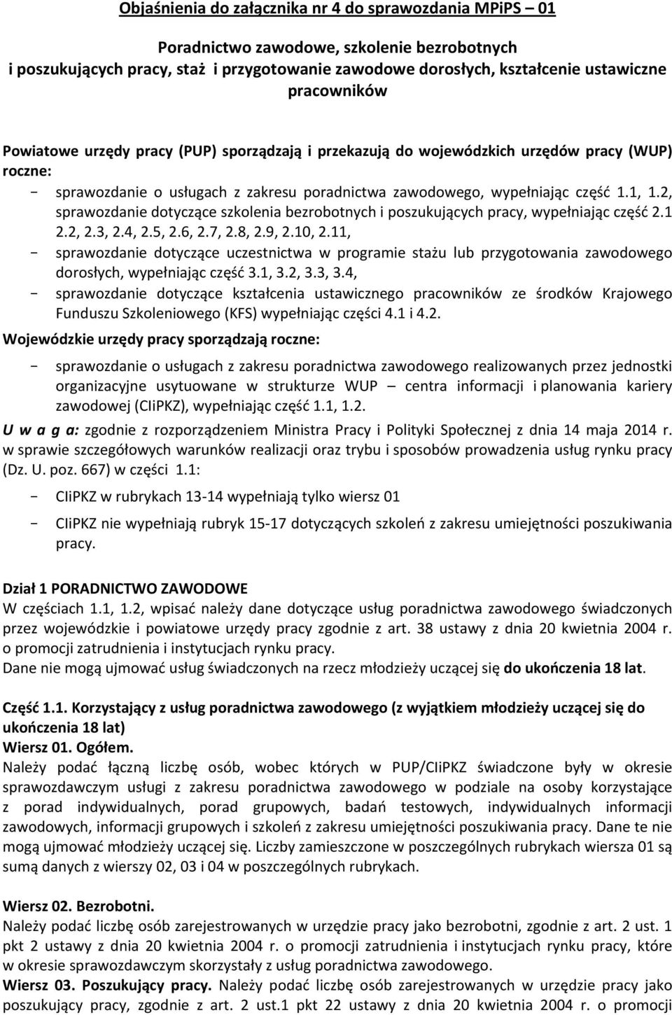 2, sprawozdanie dotyczące szkolenia bezrobotnych i poszukujących pracy, wypełniając część 2.1 2.2, 2.3, 2.4, 2.5, 2.6, 2.7, 2.8, 2.9, 2.10, 2.