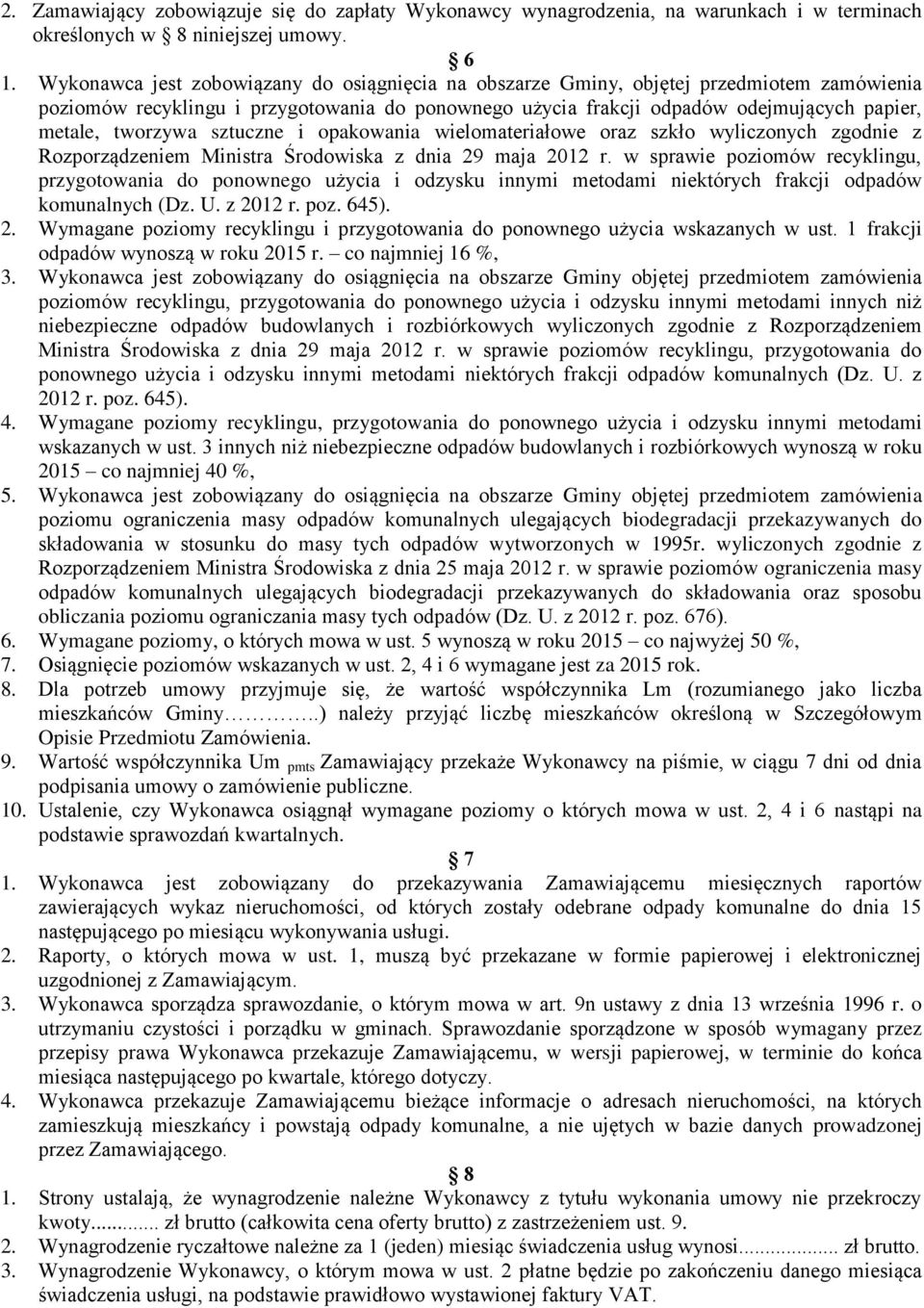 tworzywa sztuczne i opakowania wielomateriałowe oraz szkło wyliczonych zgodnie z Rozporządzeniem Ministra Środowiska z dnia 29 maja 2012 r.