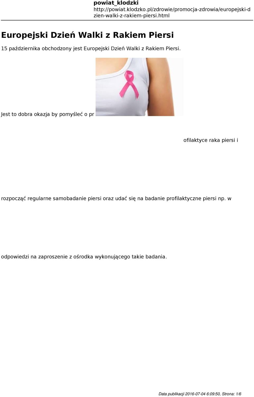 Jest to dobra okazja by pomyśleć o pr ofilaktyce raka piersi i rozpocząć regularne samobadanie